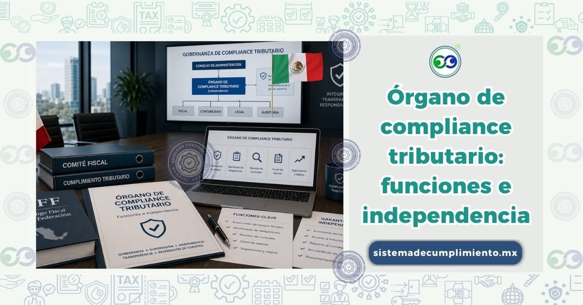 Órgano de compliance tributario: funciones e independencia